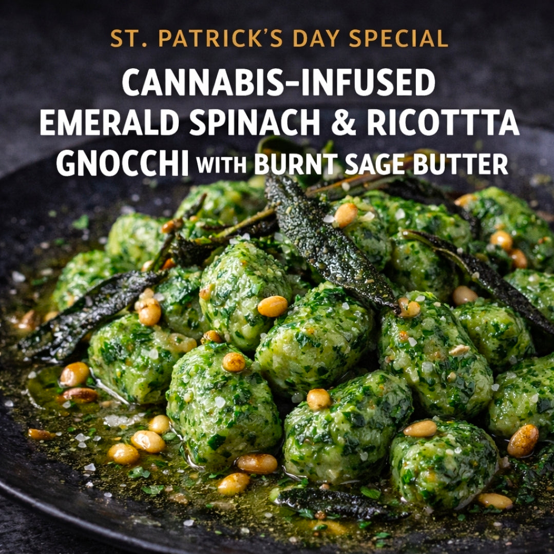 Cannabis-Infused “Emerald Spinach & Ricotta Gnocchi with Burnt Sage Butter”