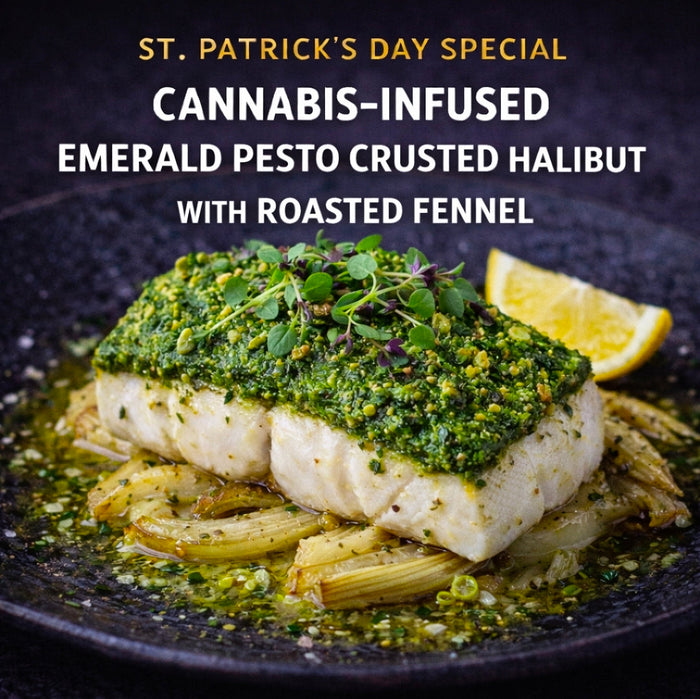 Cannabis-Infused “Emerald Pesto Crusted Halibut with Roasted Fennel”