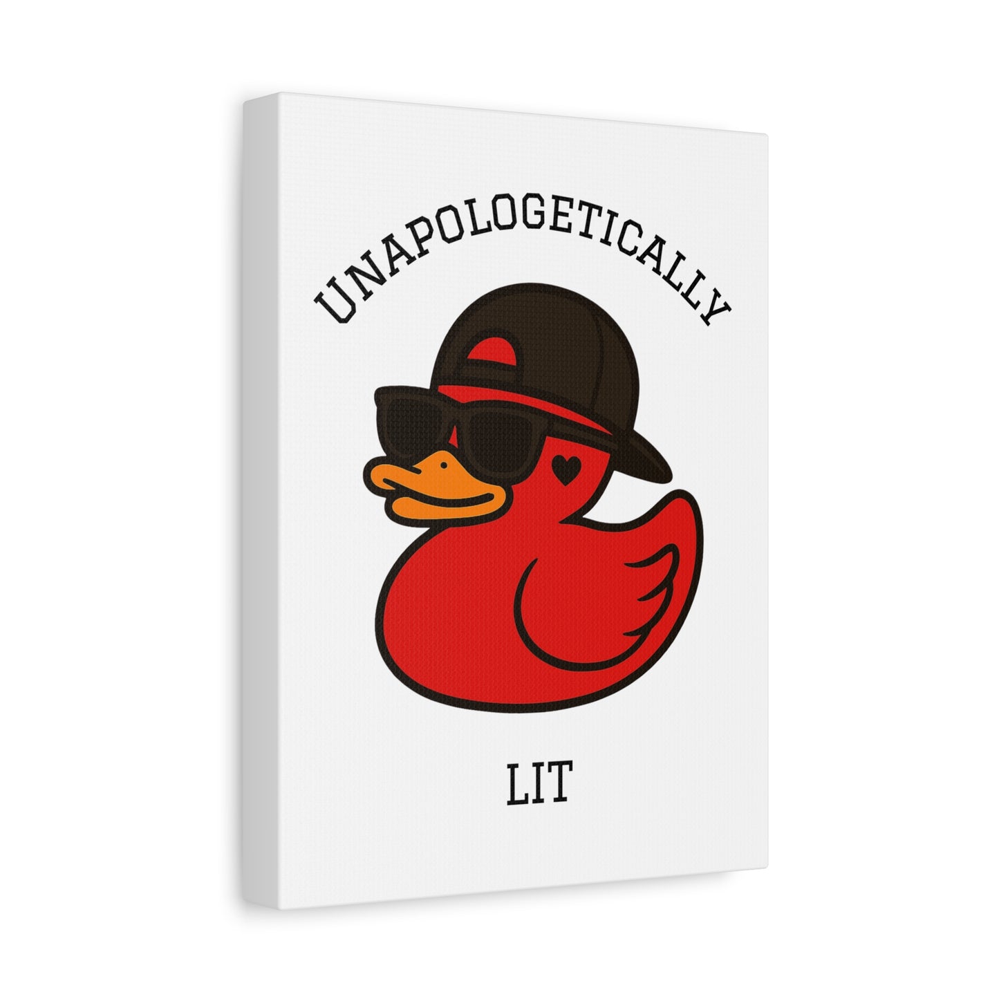Danky PhuckIt Duck — “Unapologetically Lit” Canvas Print