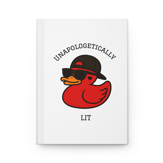 Unapologetically Lit Hardcover Journal — Red Duck Graphic Notebook