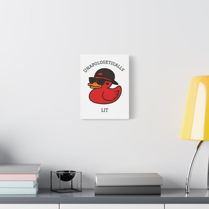 Danky PhuckIt Duck — “Unapologetically Lit” Canvas Print