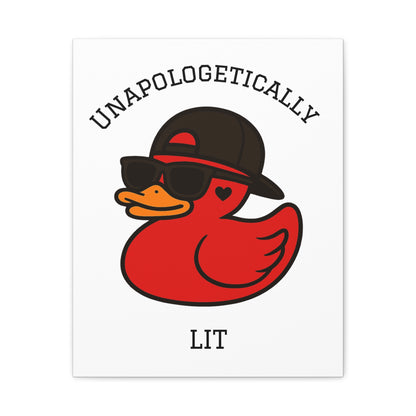 Danky PhuckIt Duck — “Unapologetically Lit” Canvas Print