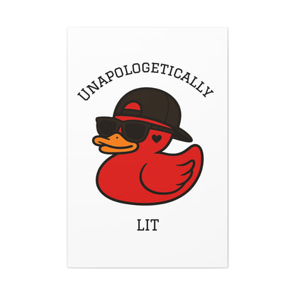 Danky PhuckIt Duck — “Unapologetically Lit” Canvas Print