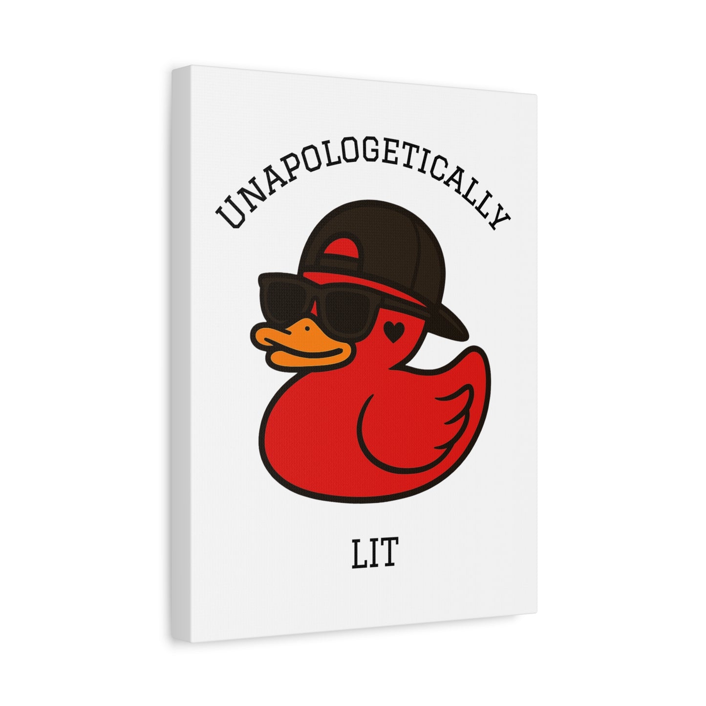 Danky PhuckIt Duck — “Unapologetically Lit” Canvas Print