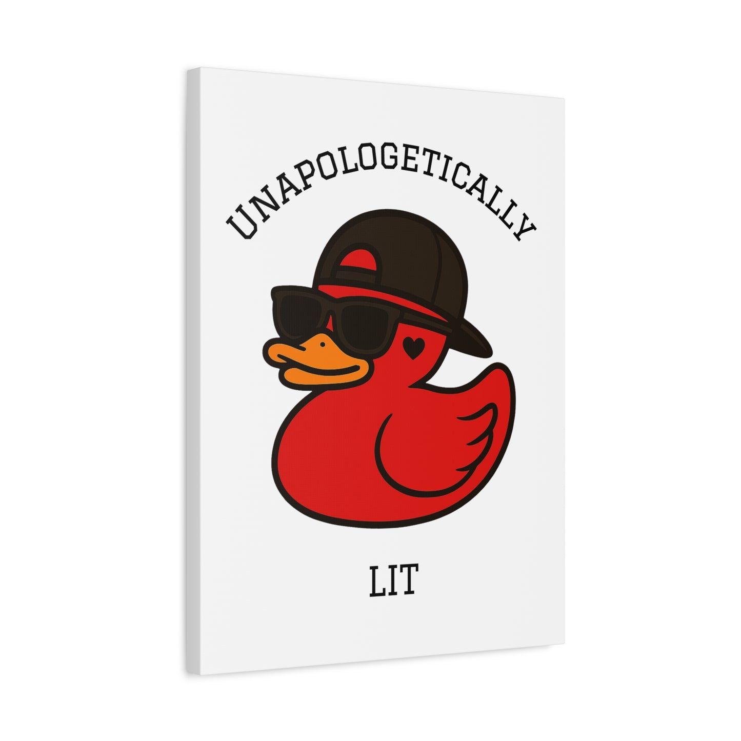 Danky PhuckIt Duck — “Unapologetically Lit” Canvas Print